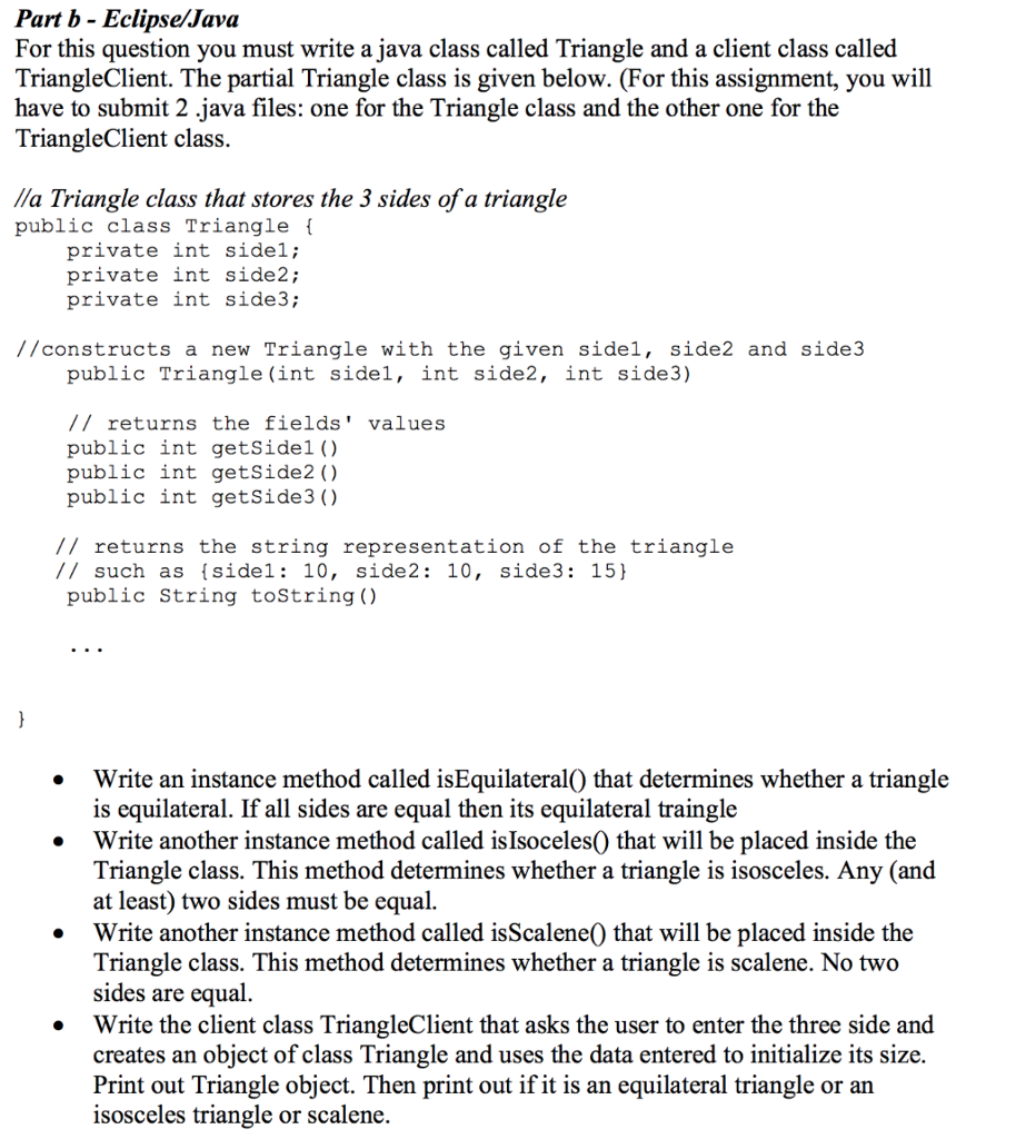  Part b- EclipselJava For this question you must write a java