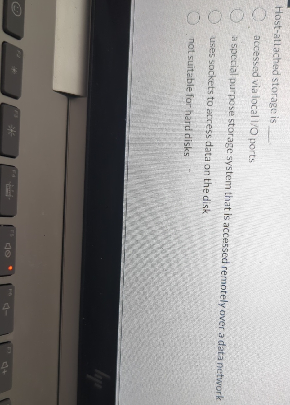  Host-attached storage is accessed via local I/O ports a special purpose