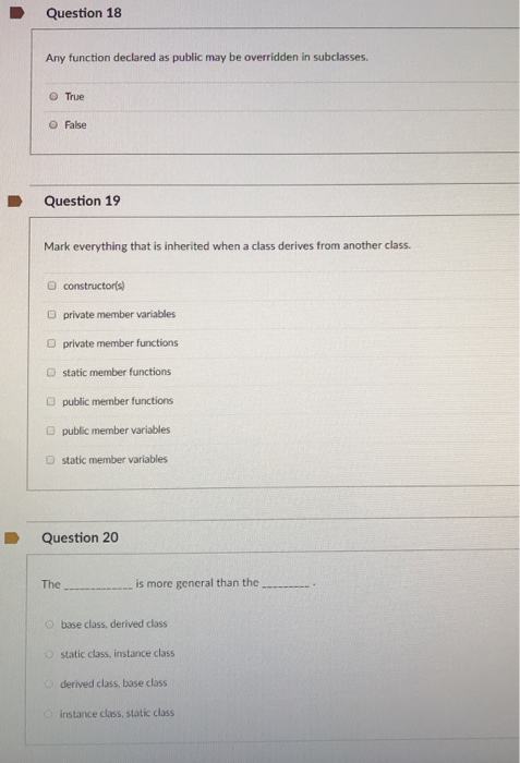  Using c++ D Question 18 Any function declared as public may