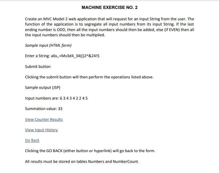  REQUIREMENTS: write in java language 1. index.html 2. displayServlet.java 3. CodingBean.java
