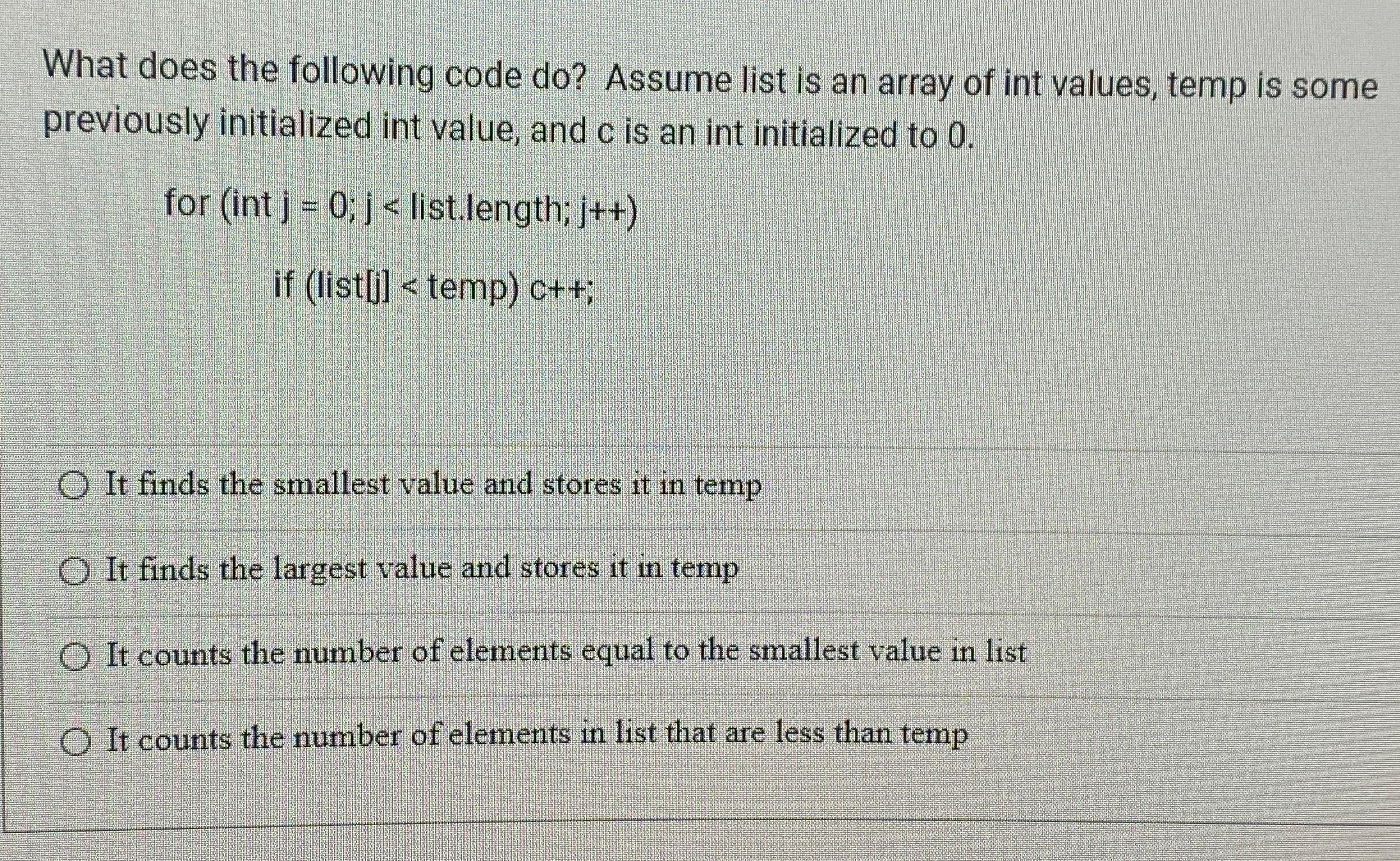  What does the following code do? Assume list is an array
