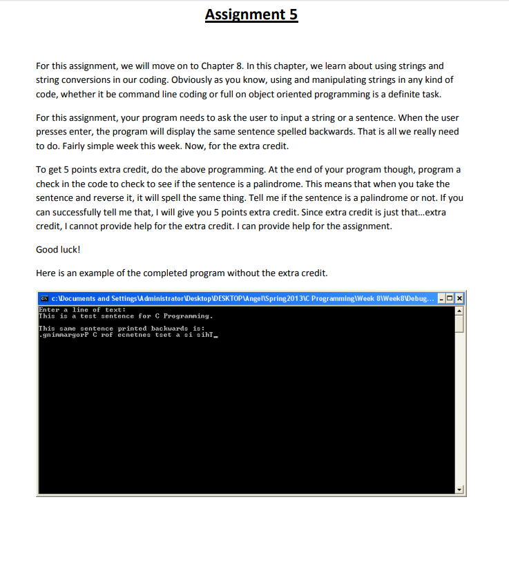  C++ For this assignment, we will move on to Chapter 8.