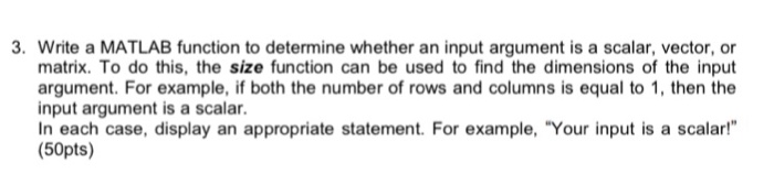  Using MATLAB please Write a MATLAB function to determine whether an