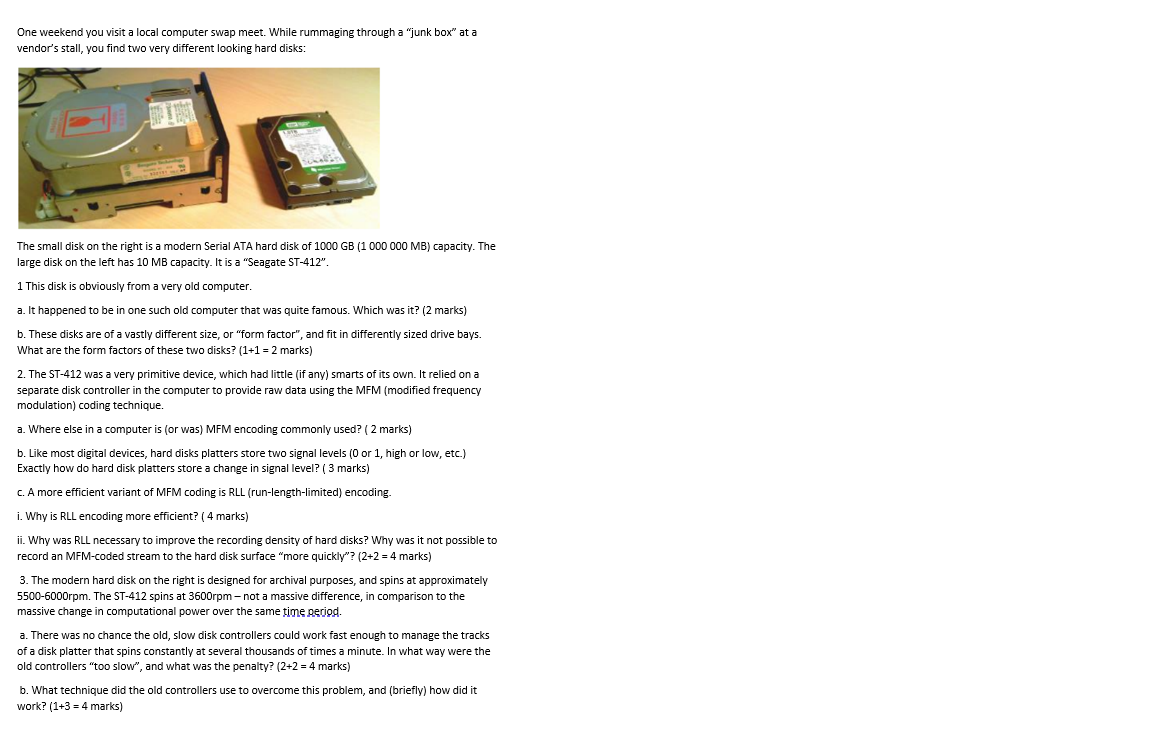 One weekend you visit a local computer swap meet. While rummaging