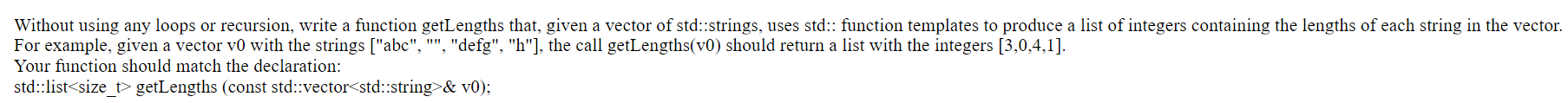  the vector. Without using any loops or recursion, write a function