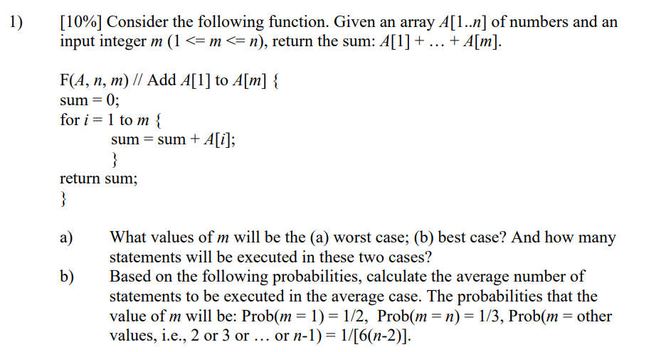  10% Consider the following function. Given an array A[1..n] of numbers