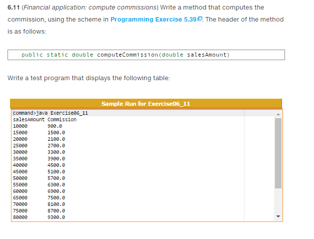 JAVA problem Write a method that computes the commission, using the scheme