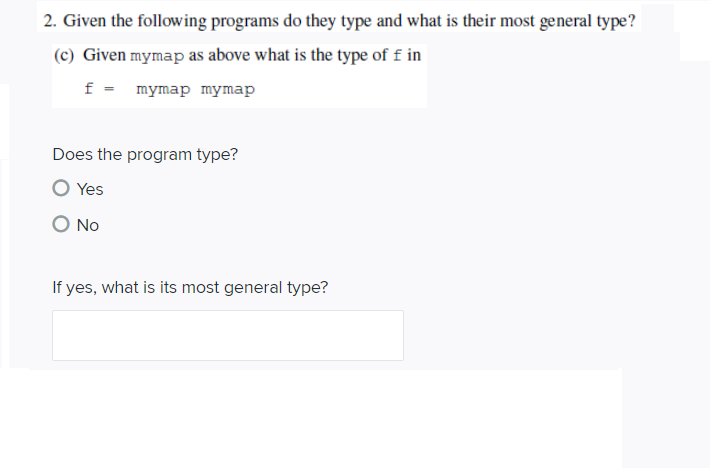 Given Haskell Program, 2. Given the following programs do they type and