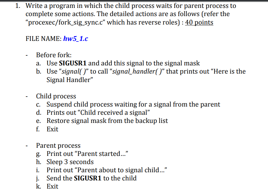  Write a program in which the child process waits for parent