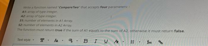 c++ program please Write a function named "CompareTwo" that accepts four parameters: