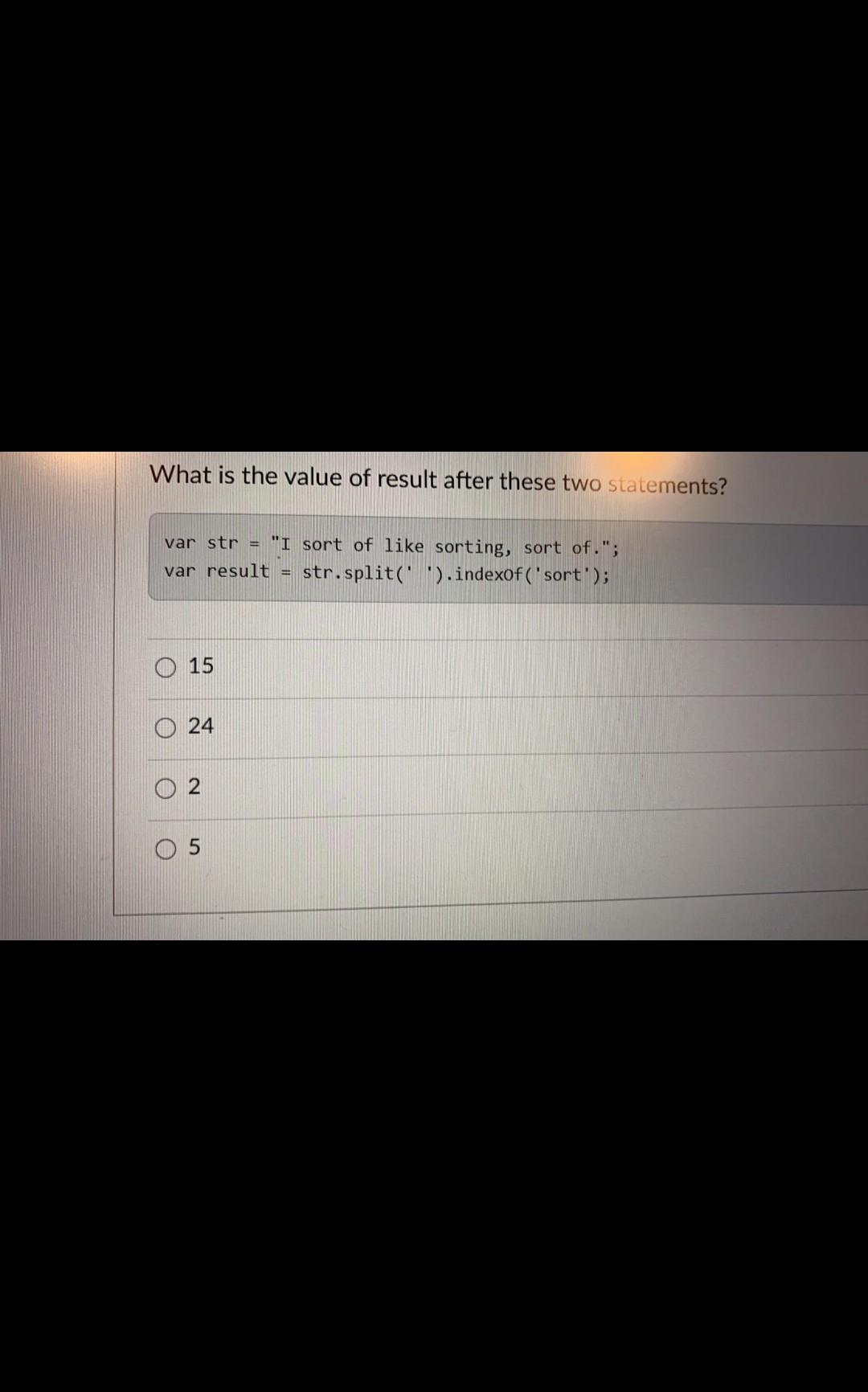 Javascript What is the value of result after these two statements? var