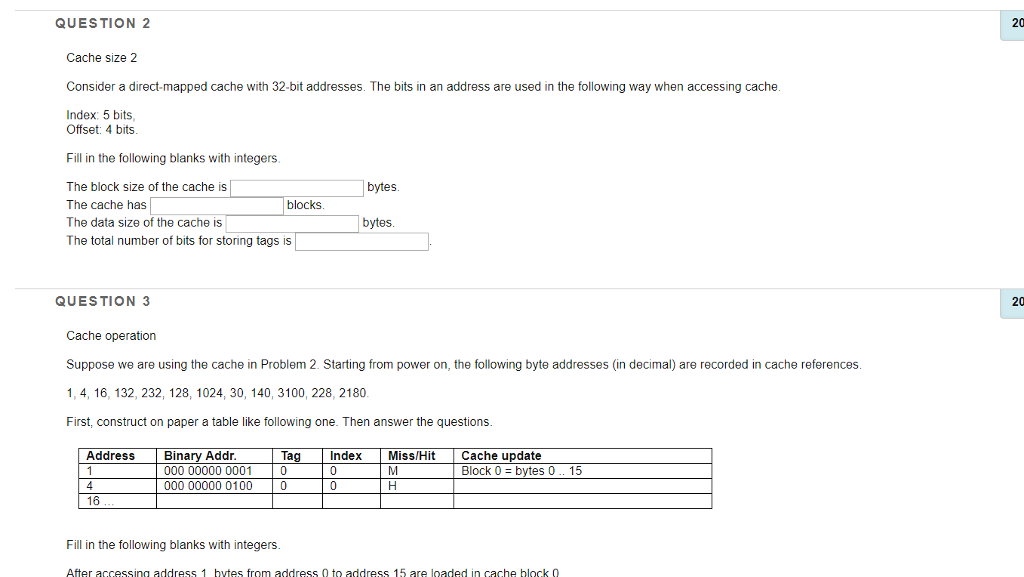 I need correct answer to this ques QUESTION 2 20 Cache size