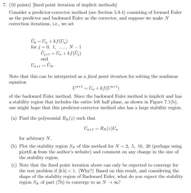  7. (10 points) fixed point iteration of implicit methods] Consider a