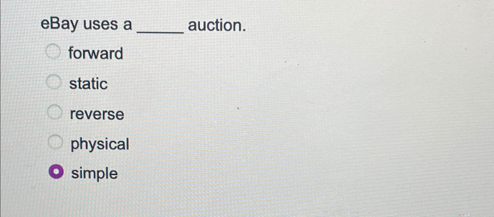  eBay uses a auction. forward static reverse physical simple 