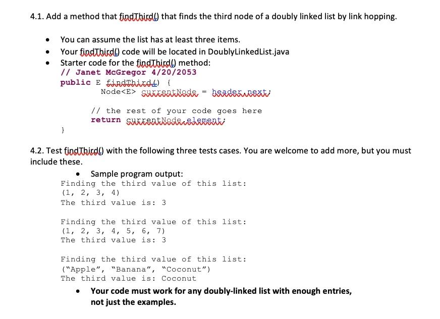  4.1. Add a method that findthird() that finds the third node
