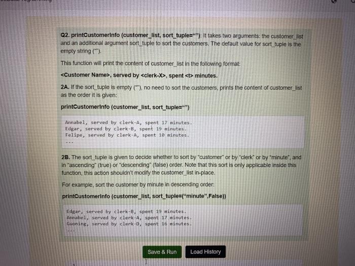  customer list same as given in example output Q2. printCustomerinfo (customer_list,