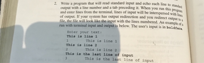  In C Write a program that will read standard input and