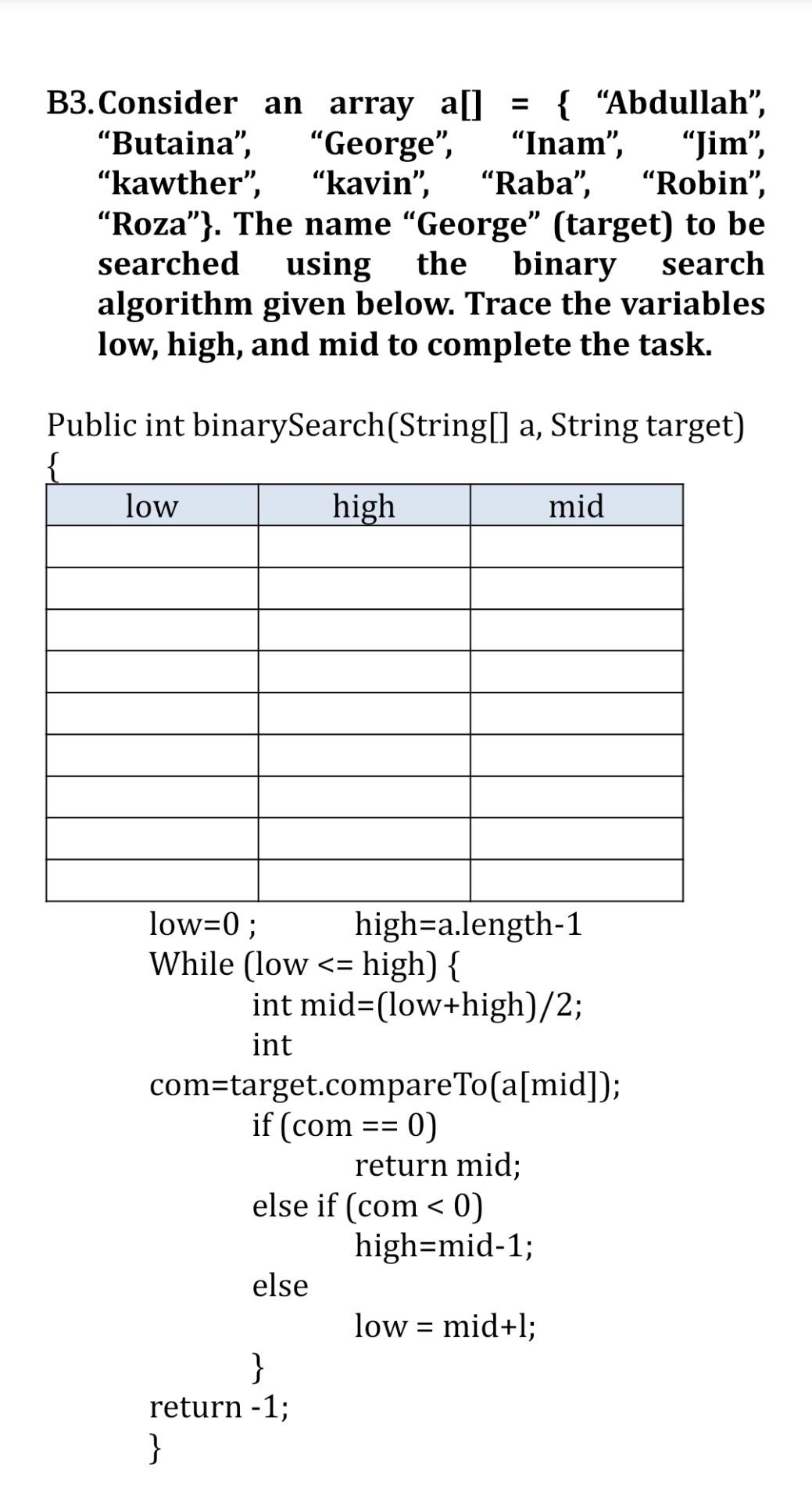  B3. Consider an array a[] = { Abdullah, "Butaina", "George", "Inam",