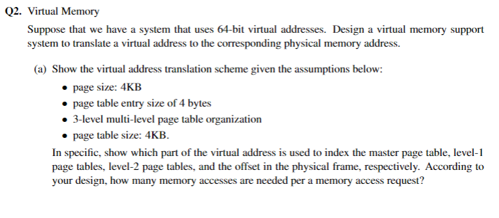  2. Virtual Memory Suppose that we have a system that uses
