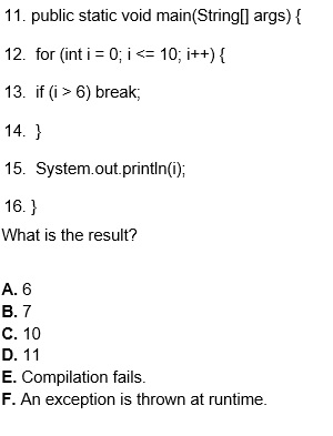  11. public static void main(Stringl] args) 12. for (int i-0,10, i++)