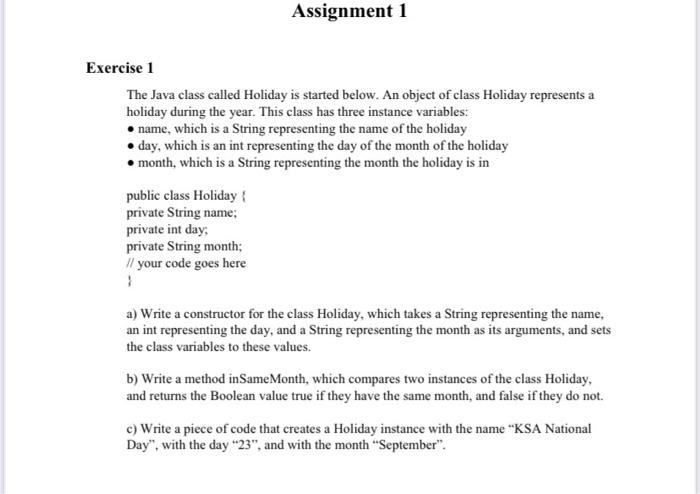  Assignment 1 Exercise 1 The Java class called Holiday is started