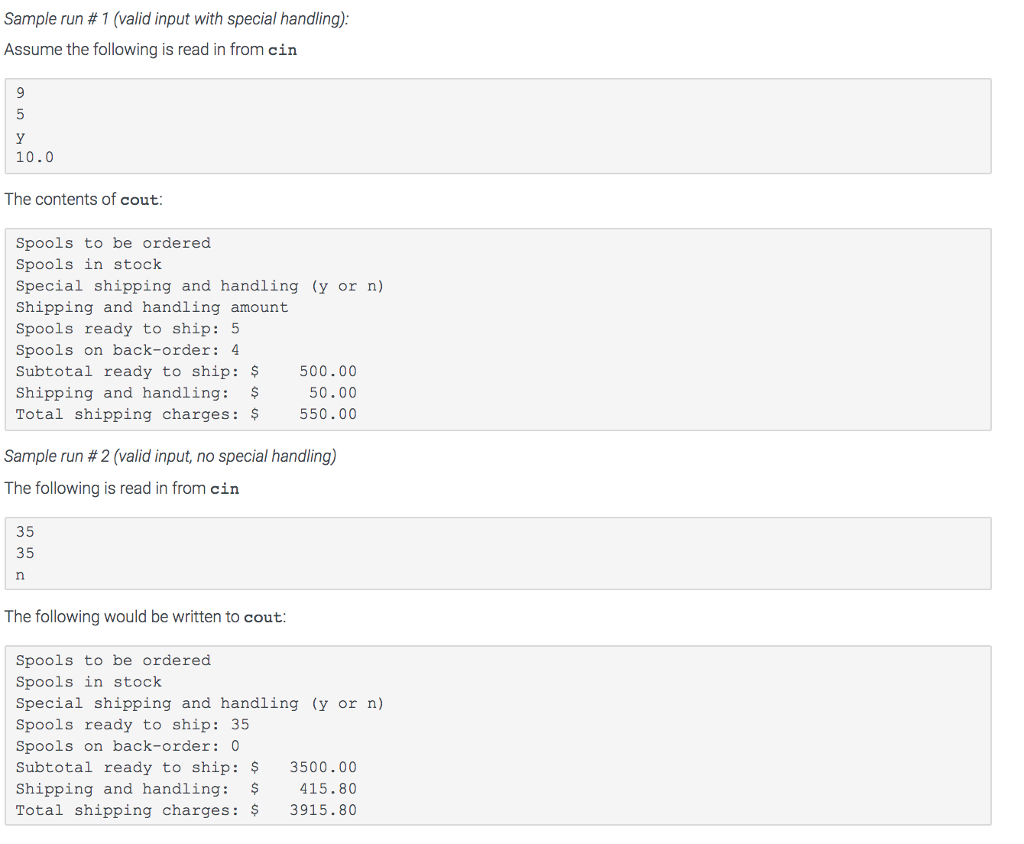 an order. This program will be reading in from cin and writing