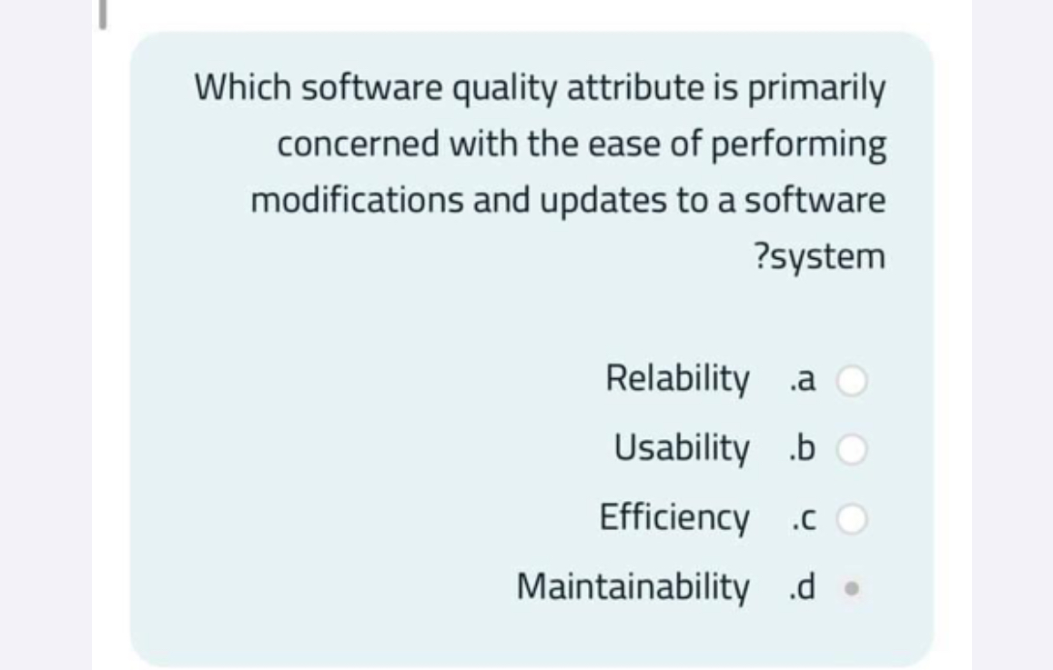  Which software quality attribute is primarily concerned with the ease of