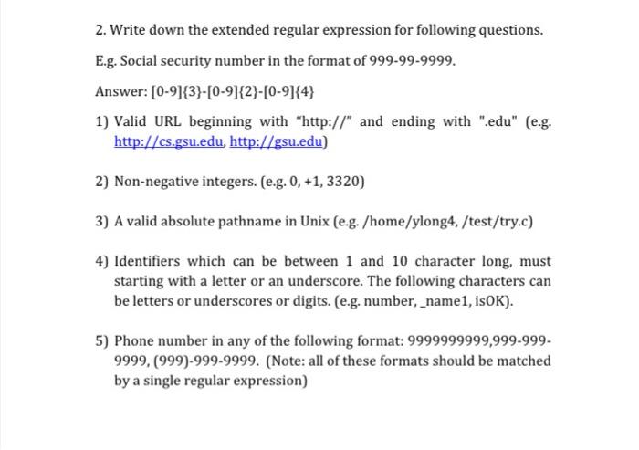  2. Write down the extended regular expression for following questions. E.g.