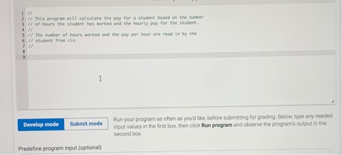  1 // 2 // This program will calculate the pay for