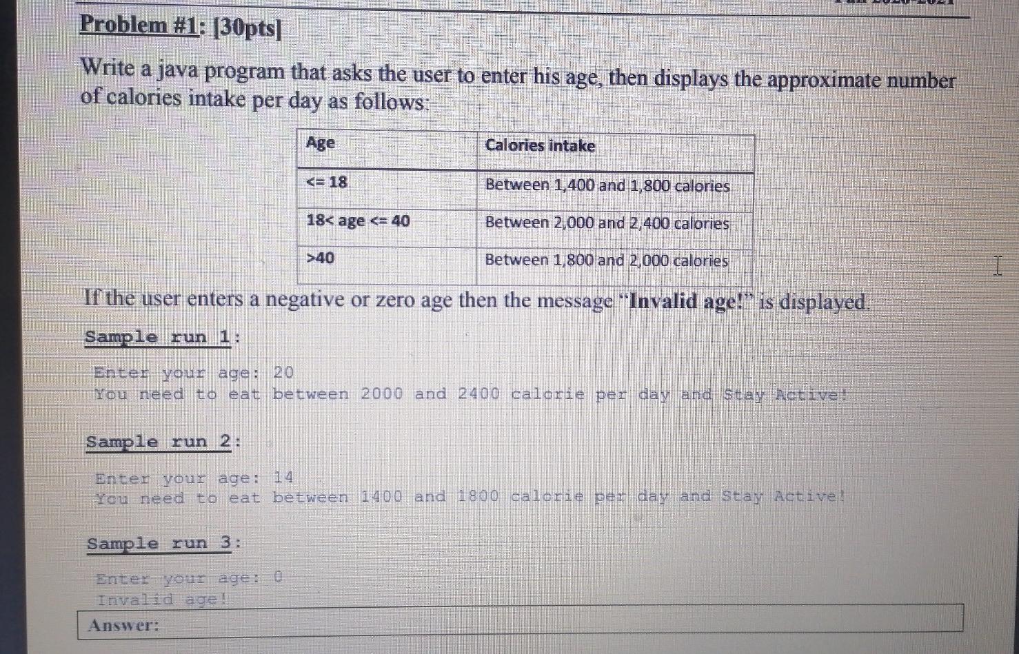  Hello This problem is in java programming language The (sample run)