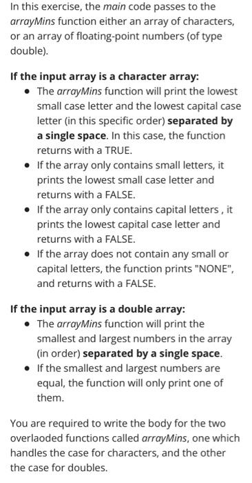  In this exercise, the main code passes to the arrayMins function