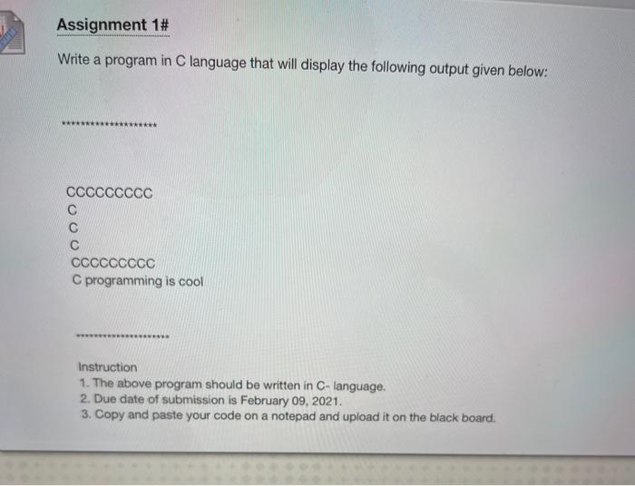  Assignment 1# Write a program in C language that will display