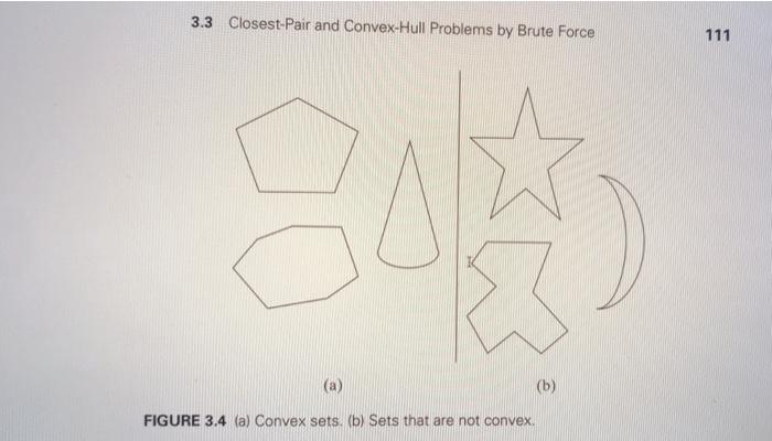  3.3 Closest-Pair and Convex-Hull Problems by Brute Force 111 E (a)