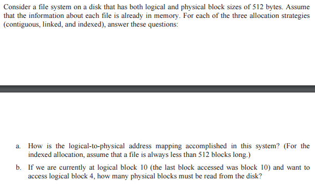  Consider a file system on a disk that has both logical