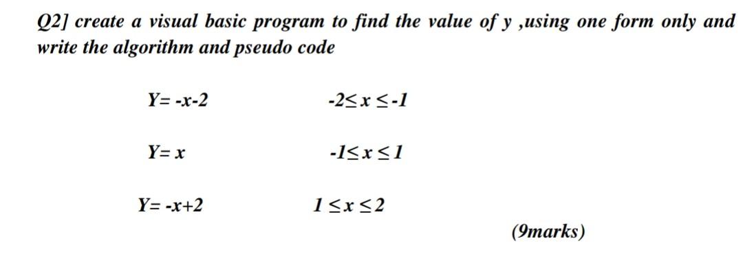  Q2] create a visual basic program to find the value of