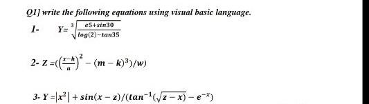  Q1] write the following equations using visual basic language. 1- e5+sin