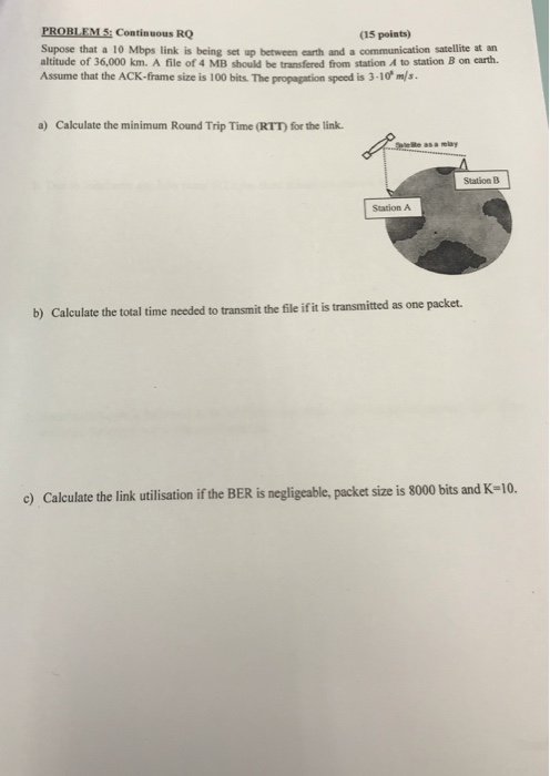  PROBLEM S: Continuous RO Supose that a 10 Mbps link is