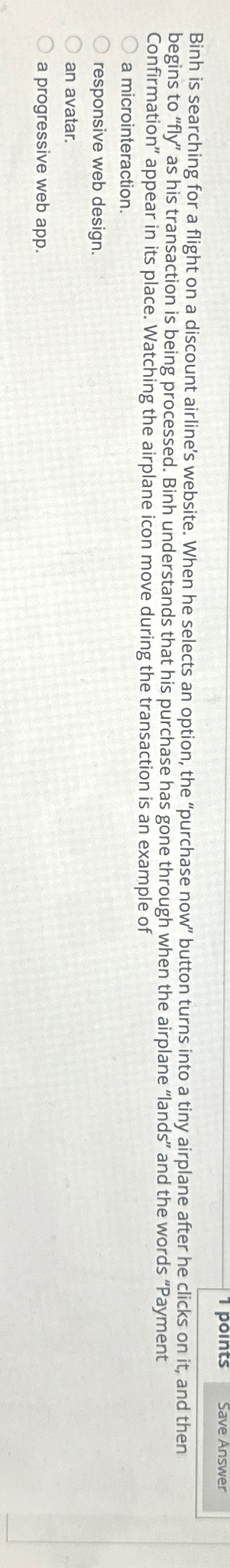  Save Answer Binh is searching for a flight on a discount