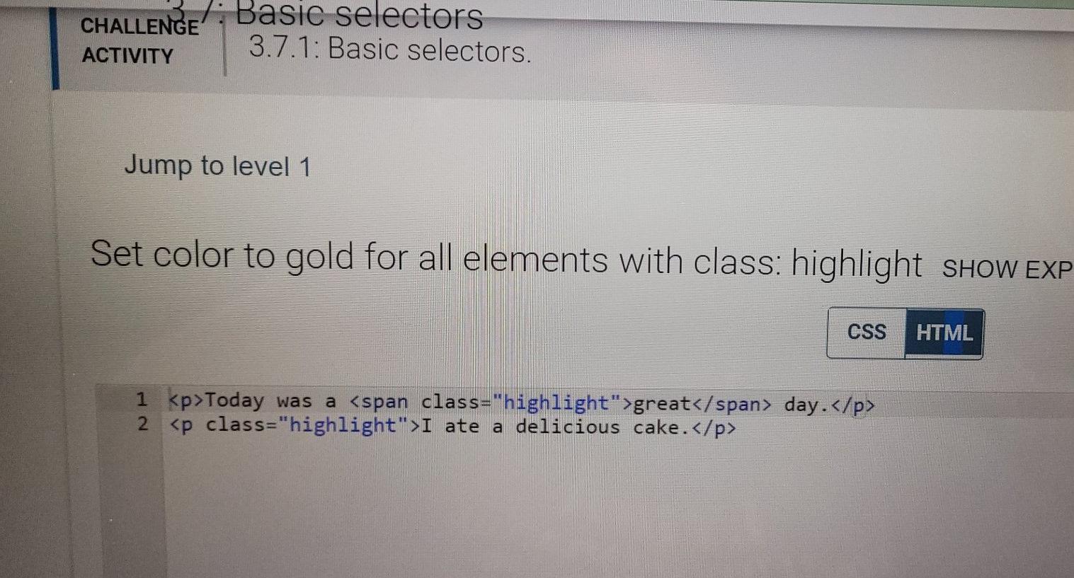 gold for all elements with class: highlight CSS H 1 Today was