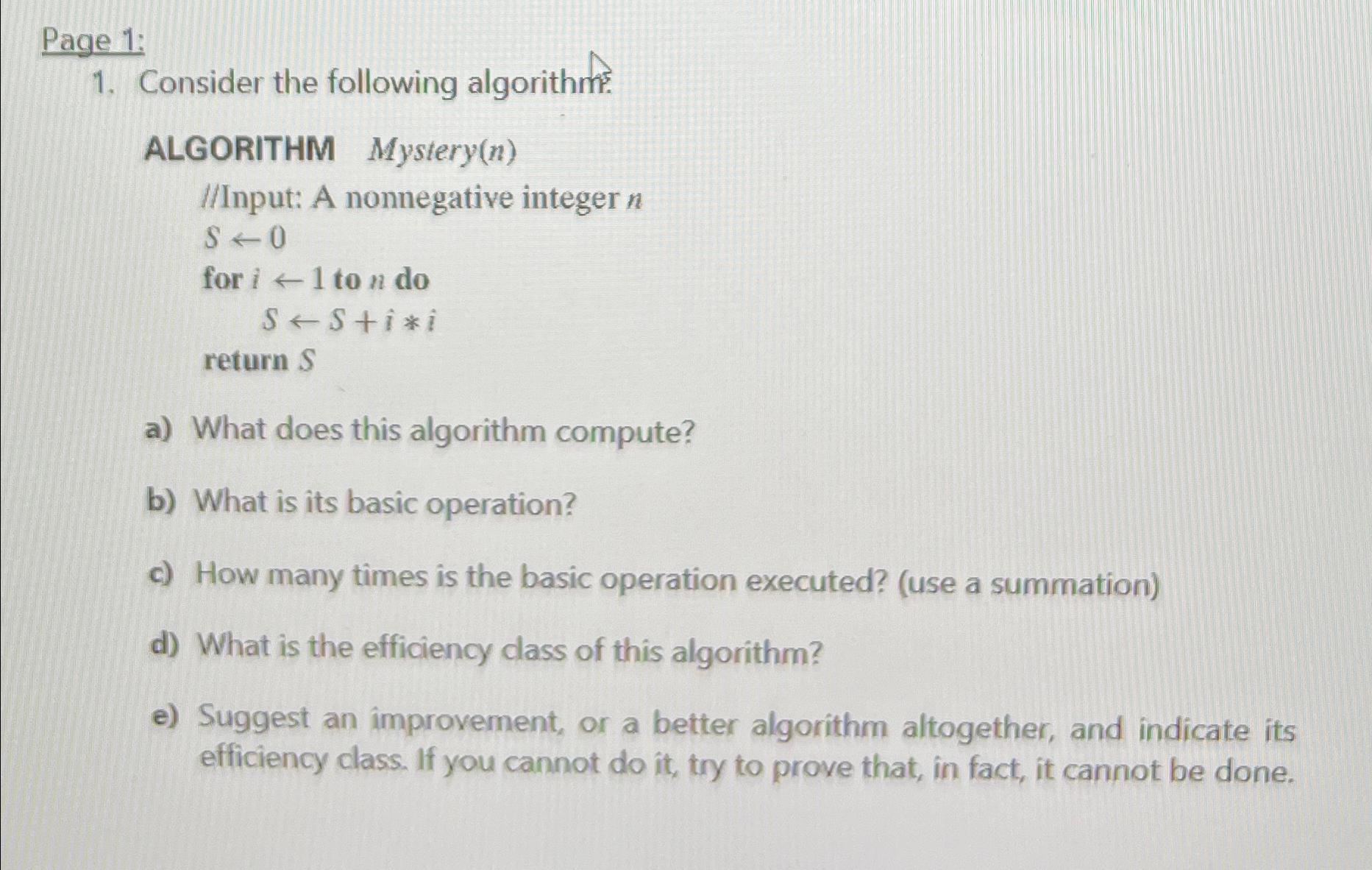  Page 1: Consider the following algorithm? ALGORITHM Mystery (n) //Input: A