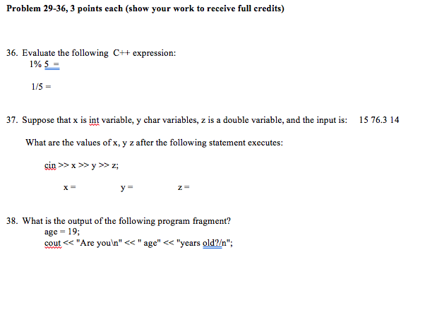  Evaluate the following C++ expression: 1% 5 = 1/5 = Suppose
