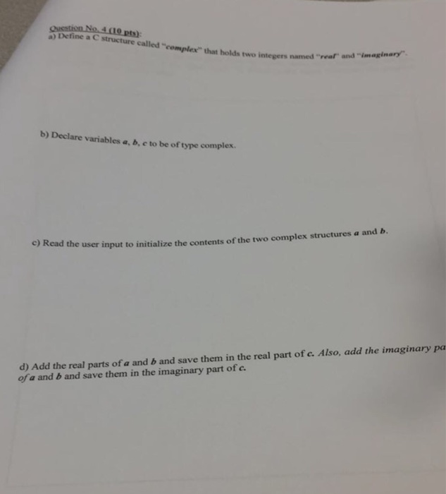  Define a C structure called "complex" that holds two integers named