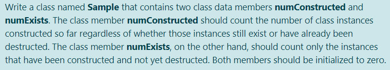 Write a class named Sample that contains two class data members nuConstructed