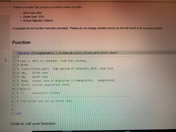 In MATLABs Language: Create a function that projects population based on static: