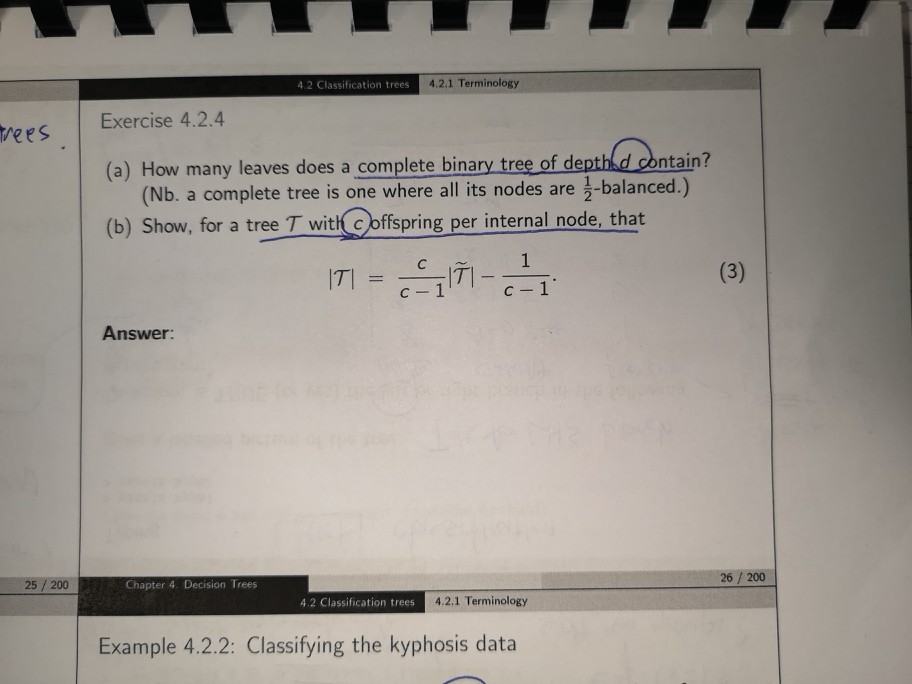  4.2 Classification trees 4.2.1 Terminology 4.2.4 reesExercise (a) How many leaves