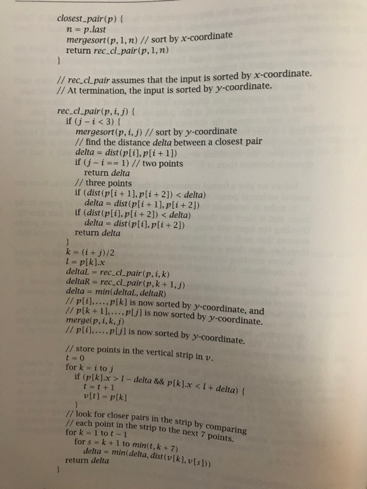 the algorithm for the closest pair of points (Section 5.3 in the
