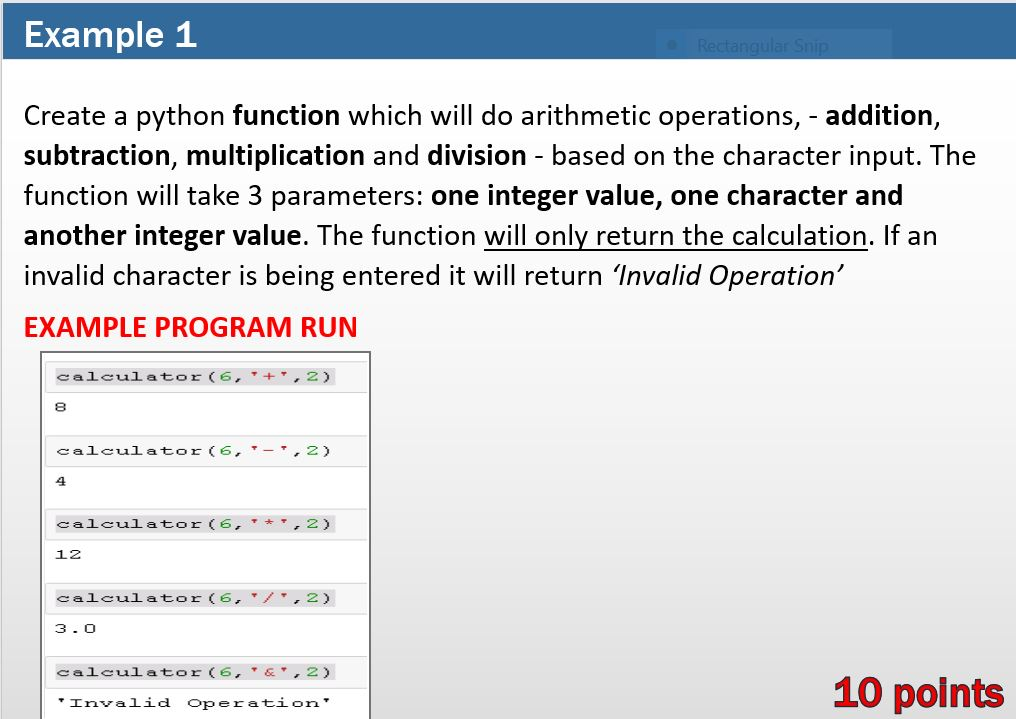  Example 1 Create a python function which will do arithmetic operations,