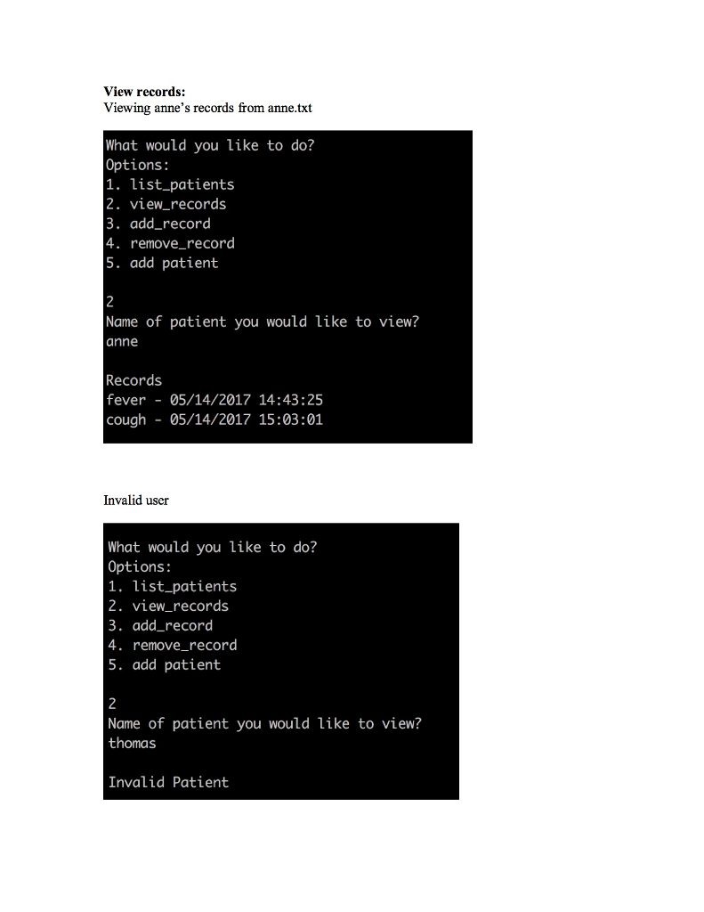Add patients - See patient records - Add/remove records for a patient.