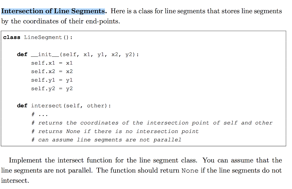 Python3.0 programing question Please write the code. Intersection of Line Segments. Here