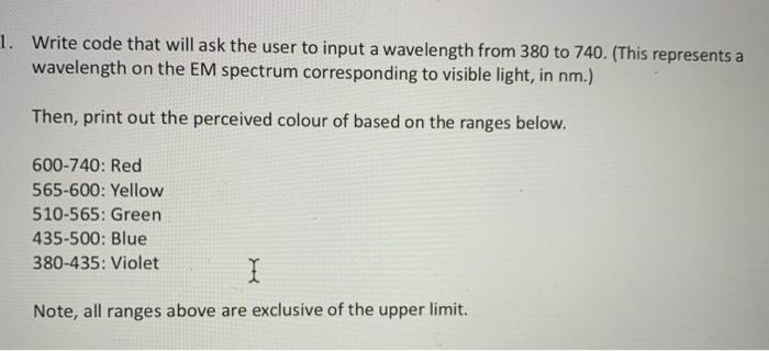 in python 1. Write code that will ask the user to input